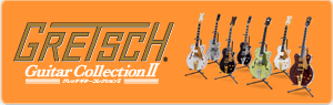 GRETSCH Guitar Collection